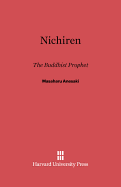 Nichiren: The Buddhist Prophet