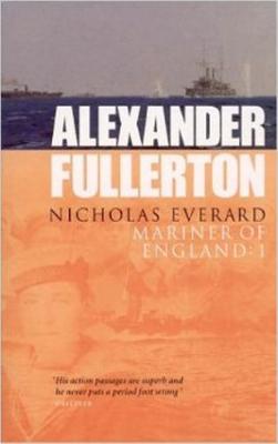 Nicholas Everard: Vol 1: 1st omnibus in series - Fullerton, Alexander
