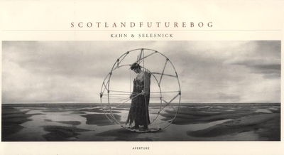 Nicholas Kahn & Richard Selesnick: Scotlandfuturebog - Selesnick, Richard (Photographer), and Kahn, Nicholas (Photographer), and Marcus, Ben (Text by)