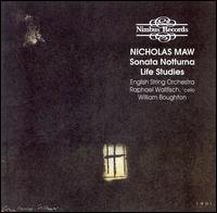 Nicholas Maw: Sonata Notturna; Life Studies - English String Orchestra; Raphael Wallfisch (cello); William Boughton (conductor)