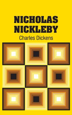 Nicholas Nickleby - Dickens, Charles