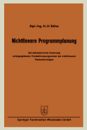 Nichtlineare Programmplanung: Die Kalkulatorische Steuerung Erfolgsoptimaler Produktionsprogramme Bei Nichtlinearen Verkaufsertragen