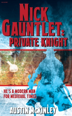 Nick Gauntlet: Private Knight - McKinley, Austin