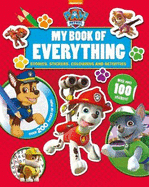 Nickelodeon PAW Patrol My Book of Everything: Stories, Stickers, Colouring and Activities