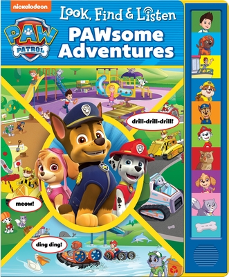 Nickelodeon Paw Patrol: Pawsome Adventures Look, Find & Listen Sound Book: Look, Find & Listen - Pi Kids, and Petrossi, Fabrizio (Illustrator)