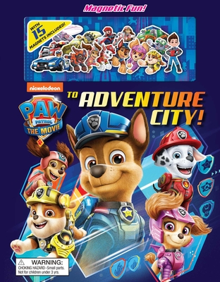 Nickelodeon Paw Patrol: The Movie: To Adventure City! - Fischer, Maggie
