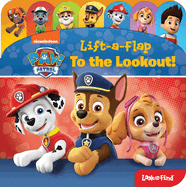 Nickelodeon Paw Patrol: To the Lookout! Lift-A-Flap Look and Find