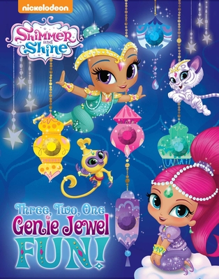 Nickelodeon Shimmer and Shine: Three, Two, One, Genie Jewel Fun! - 