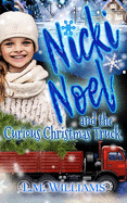 Nicki Noel and the Curious Christmas Truck