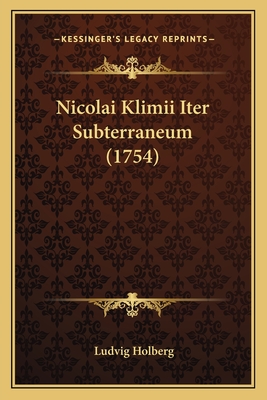 Nicolai Klimii Iter Subterraneum (1754) - Holberg, Ludvig, Bar