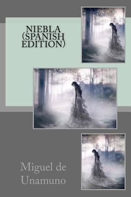 Niebla (Spanish Edition) - De Unamuno, Miguel