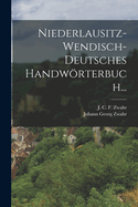 Niederlausitz-wendisch-deutsches Handwrterbuch...