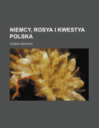 Niemcy, Rosya I Kwestya Polska