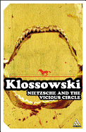 Nietzsche and the Vicious Circle - Klossowski, Pierre