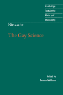 Nietzsche: The Gay Science: With a Prelude in German Rhymes and an Appendix of Songs