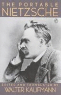 Nietzsche - Kaufmann, Walter (Editor), and Nietzsche, Friedrich Wilhelm