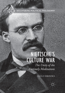 Nietzsche's Culture War: The Unity of the Untimely Meditations