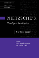 Nietzsche's 'Thus Spoke Zarathustra': A Critical Guide