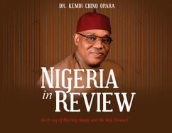 Nigeria in Review: An X-ray of Burning Issues and the Way Forward