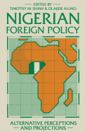 Nigerian Foreign Policy: Alternative Perceptions and Projections