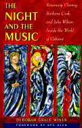 Night and the Music: Rosemary Clooney, Barbara Cook, and Julie Wilson, Inside the World of Cabaret - Winer, Deborah Grace, and Reed, Rex (Designer)