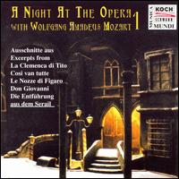Night at the Opera I: Mozart - Andrea Ulbrich (mezzo-soprano); Andreas Scholz (baritone); Bernhard Hartog (violin); Carmen Gonzales (soprano);...