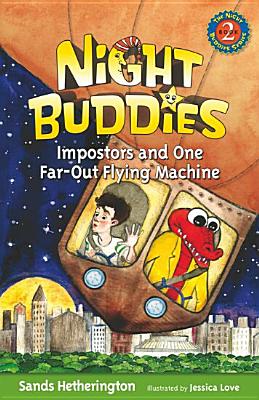 Night Buddies and One Far-Out Flying Machine - Hetherington, Sands