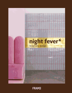 Night Fever 6: Hospitality Design