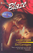 Night Fever: Kiss & Tell