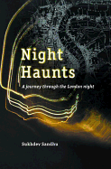 Night Haunts: A Journey Through the London Night