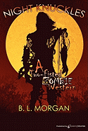 Night Knuckles: A Two Fisted Zombie Western