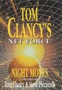 Night Moves - Clancy, Tom, and Pieczenik, Steve