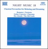Night Music, Vol. 18 - Benjamin Frith (piano); Capella Istropolitana; Christian Benda (cello); Concentus Hungaricus; Idil Biret (piano);...