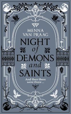 Night of Demons and Saints - Praag, Menna van