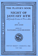 Night of January Sixteenth: A Play Book - Rand, Ayn, and Reeid, Nathaniel Edward (Editor)