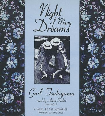 Night of Many Dreams - Tsukiyama, Gail, and Fields, Anna (Read by)