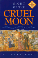 Night of the Cruel Moon: Cherokee Removal and the Trail of Tears