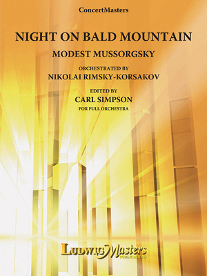 Night on Bald Mountain: Conductor Score & Parts - Mussorgsky, Modest (Composer), and Simpson, Carl (Composer)