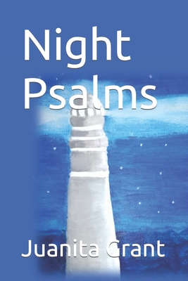 Night Psalms - Grant, Juanita