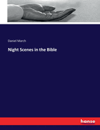 Night Scenes in the Bible