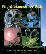 Night Science for Kids: Exploring the World After Dark