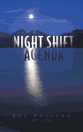 Night Shift Agenda