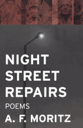 Night Street Repairs: Poems