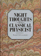 Night thoughts of a classical physicist