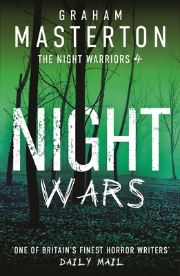 Night Wars: A darkly gripping thriller in the Night Warriors series from the master of the genre - Masterton, Graham