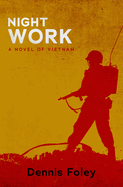 Night Work: A Novel of Vietnam