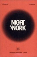 Night Work: Its Effects on the Health and Welfare of the Worker - Carpentier, J., and Cazamian, P.