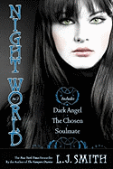 Night World #02: Dark Angel/The Chosen/Soulmate