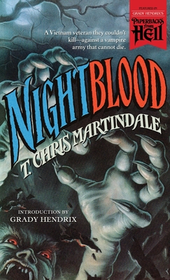 Nightblood (Paperbacks from Hell) - Martindale, T Chris, and Hendrix, Grady, Mr. (Introduction by)