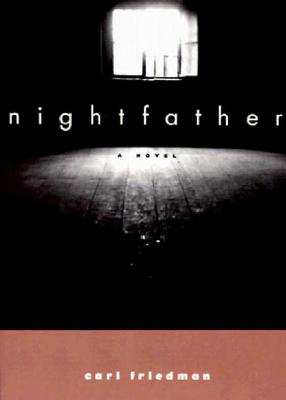 Nightfather - Friedman, Carl